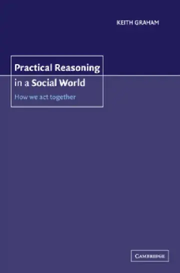 Cover of Practical Reasoning in a Social World