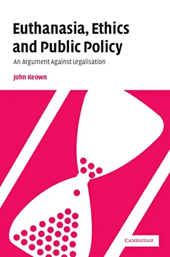 Cover of Euthanasia, Ethics and Public Policy