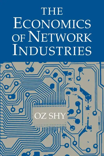 Cover of The Economics of Network Industries