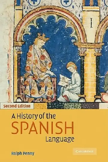 Cover of A History of the Spanish Language