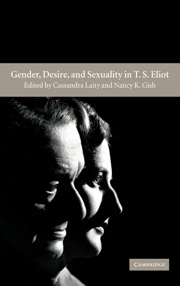 Cover of Gender, Desire, and Sexuality in T. S. Eliot
