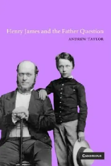 Cover of Henry James and the Father Question