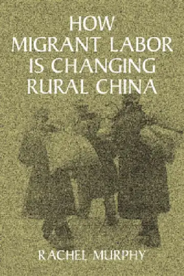 Cover of How Migrant Labor Is Changing Rural China