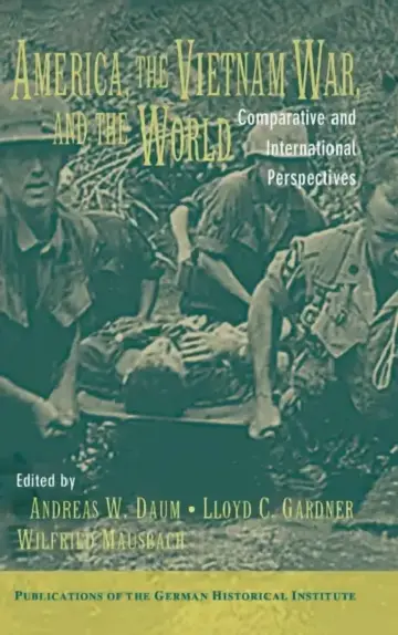 Cover of America, the Vietnam War, and the World