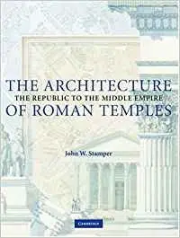 Cover of The Architecture of Roman Temples