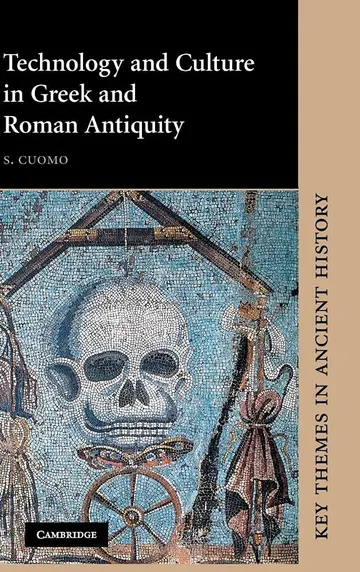 Cover of Technology and Culture in Greek and Roman Antiquity