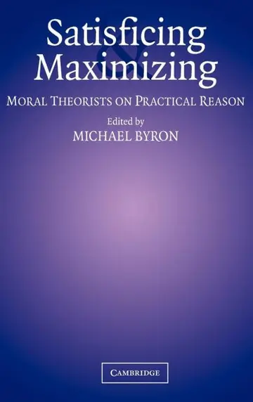 Cover of Satisficing and Maximizing