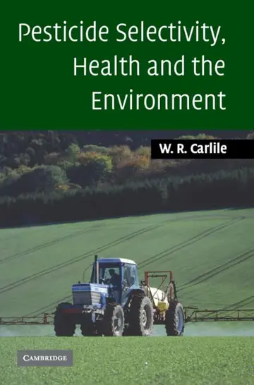 Cover of Pesticide Selectivity, Health and the Environment