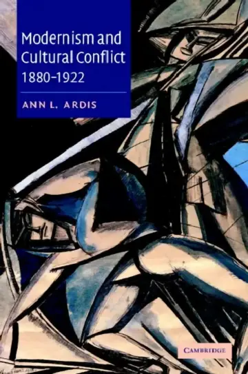 Cover of Modernism and Cultural Conflict, 1880 1922