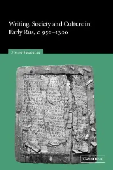 Cover of Writing, Society and Culture in Early Rus, c.950-1300