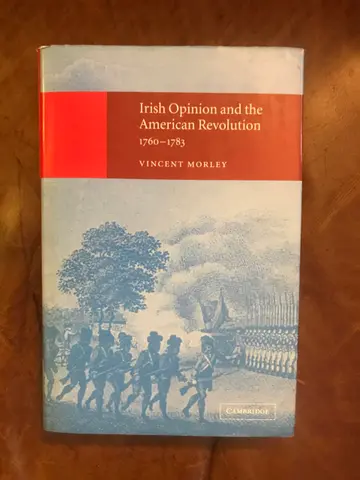 Cover of Irish Opinion and the American Revolution, 1760–1783