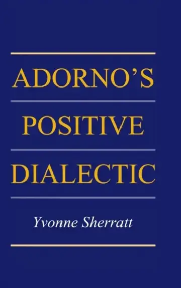 Cover of Adorno's Positive Dialectic