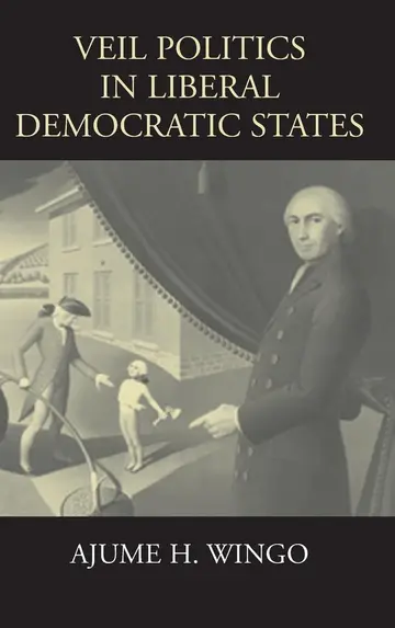 Cover of Veil Politics in Liberal Democratic States