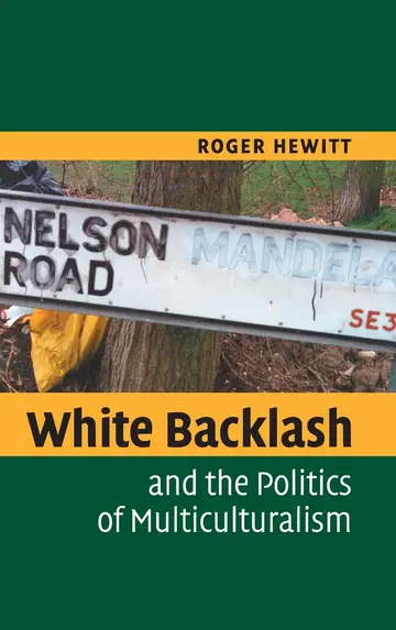 Cover of White Backlash and the Politics of Multiculturalism