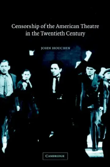 Cover of Censorship of the American Theatre in the Twentieth Century
