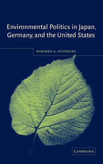 Cover of Environmental Politics in Japan, Germany, and the United States