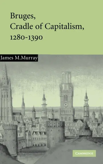 Cover of Bruges Cradle Capitalism 1280 - 1390
