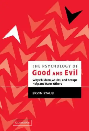 Cover of The Psychology of Good and Evil
