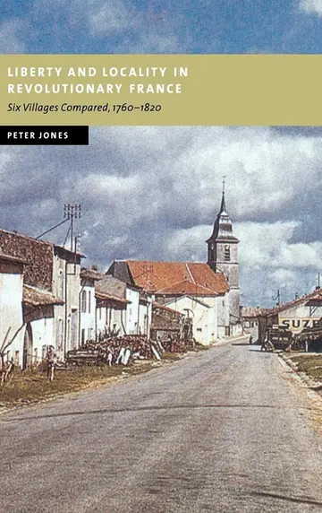 Cover of Liberty and Locality in Revolutionary France