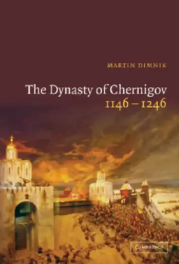 Cover of The Dynasty of Chernigov, 1146-1246
