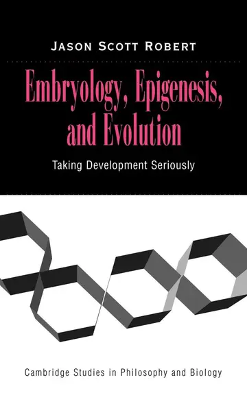 Cover of Embryology, Epigenesis, and Evolution