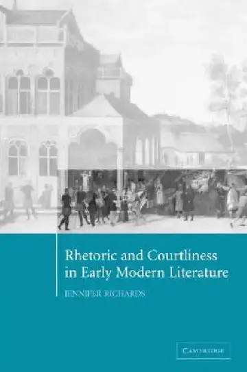Cover of Rhetoric and Courtliness in Early Modern Literature