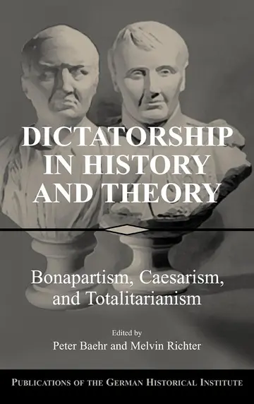 Cover of Dictatorship in History and Theory