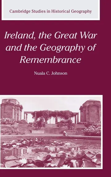 Cover of Ireland, the Great War and the Geography of Remembrance