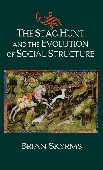 Cover of The Stag Hunt and the Evolution of Social Structure