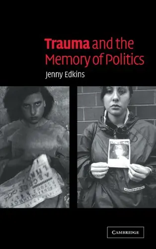 Cover of Trauma and the Memory of Politics