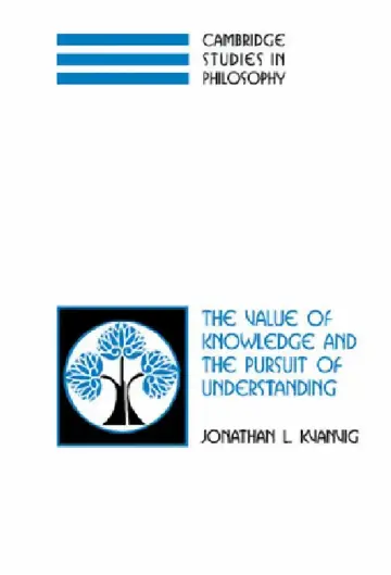 Cover of The Value of Knowledge and the Pursuit of Understanding