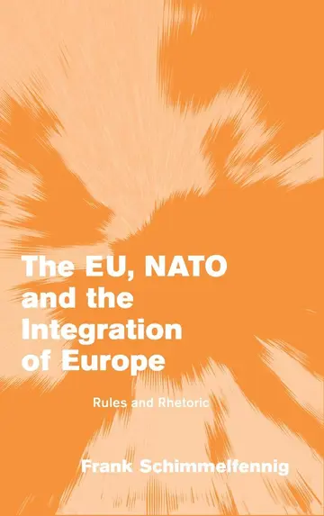Cover of The EU, NATO and the Integration of Europe