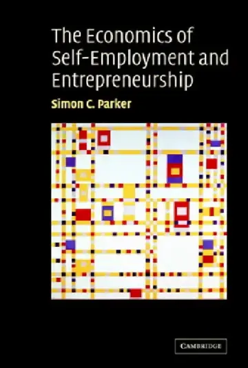 Cover of The Economics of Self-Employment and Entrepreneurship