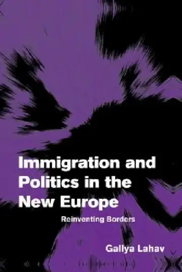 Cover of Immigration and Politics in the New Europe