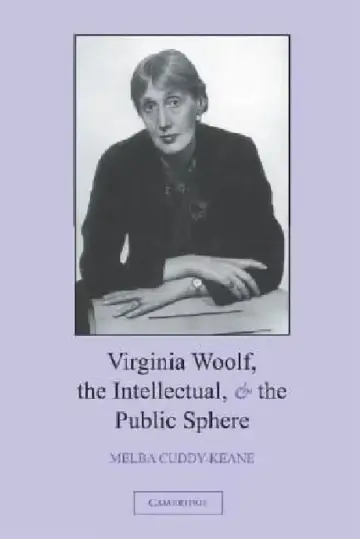 Cover of Virginia Woolf, the Intellectual, and the Public Sphere