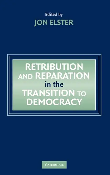 Cover of Retribution and Reparation in the Transition to Democracy