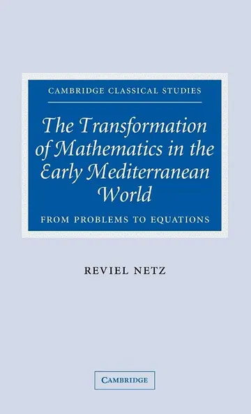 Cover of The Transformation of Mathematics in the Early Mediterranean World