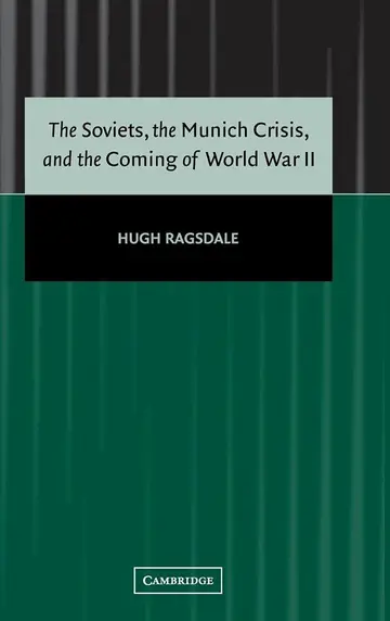 Cover of The Soviets, the Munich Crisis, and the Coming of World War II