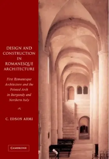 Cover of Design and Construction in Romanesque Architecture