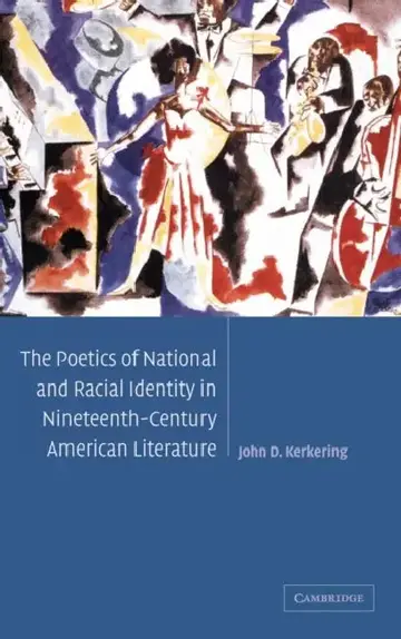 Cover of The Poetics of National and Racial Identity in Nineteenth-Century American Literature