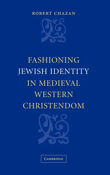 Cover of Fashioning Jewish Identity in Medieval Western Christendom