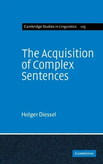 Cover of The Acquisition of Complex Sentences