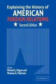 Cover of Explaining the History of American Foreign Relations