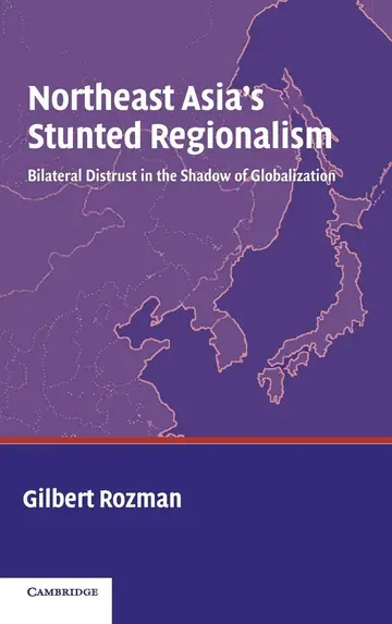Cover of Northeast Asia's Stunted Regionalism