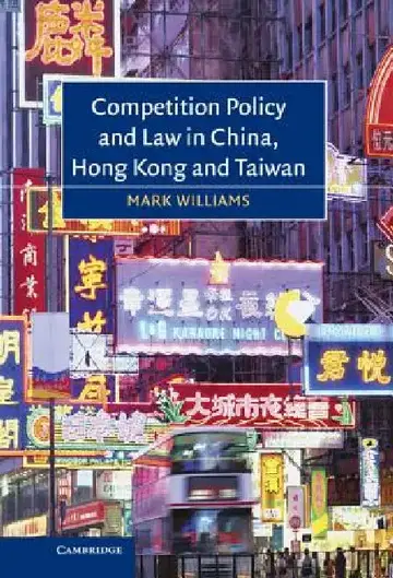 Cover of Competition Policy and Law in China, Hong Kong and Taiwan