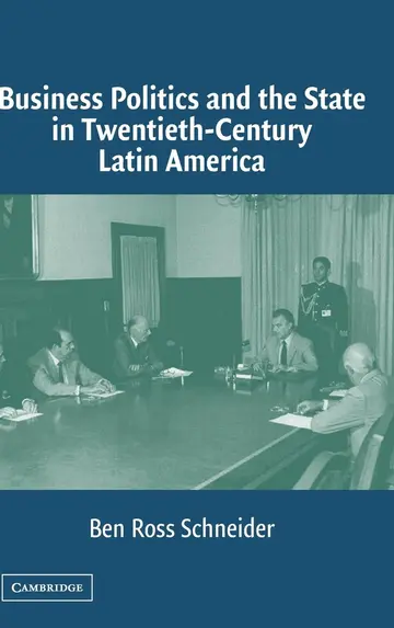 Cover of Business Politics and the State in Twentieth-Century Latin America