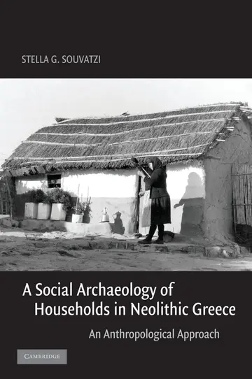Cover of A Social Archaeology of Households in Neolithic Greece