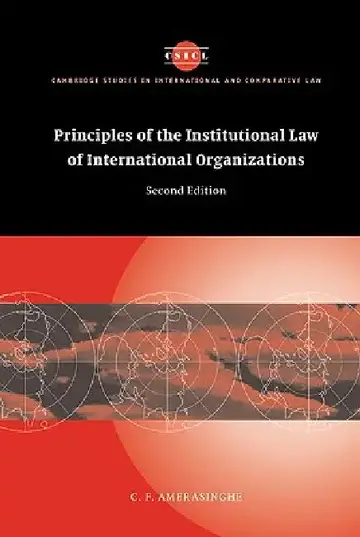 Cover of Principles of the Institutional Law of International Organizations