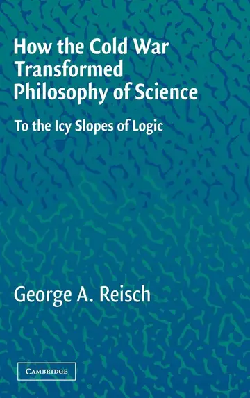 Cover of How the Cold War Transformed Philosophy of Science