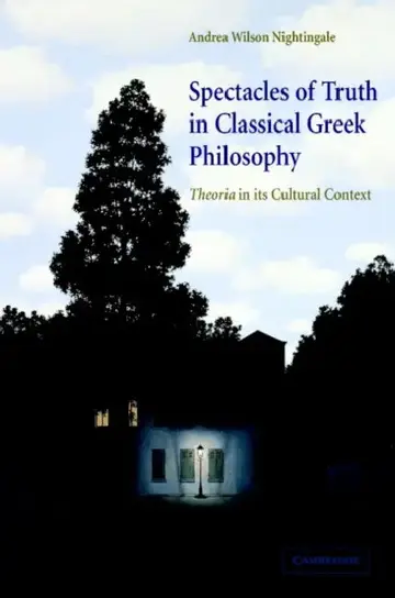 Cover of Spectacles of Truth in Classical Greek Philosophy